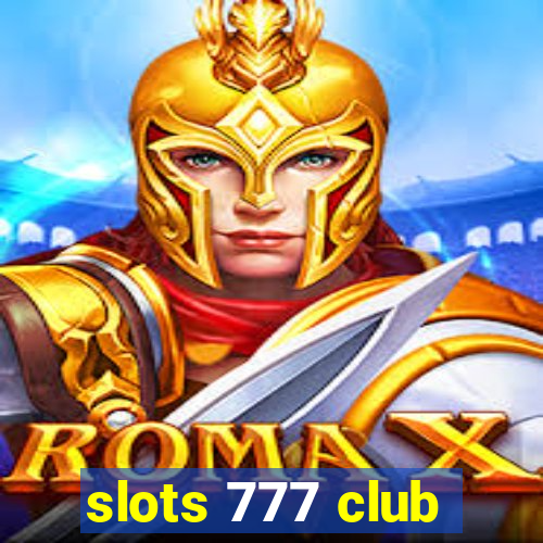 slots 777 club